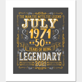 The Men the Myth the Legend since July 1971 50th Birtday Posters and Art